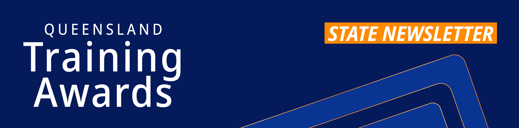 Blue and white banner with Queensland Training Awards and QTA NEWS state newsletter in orange